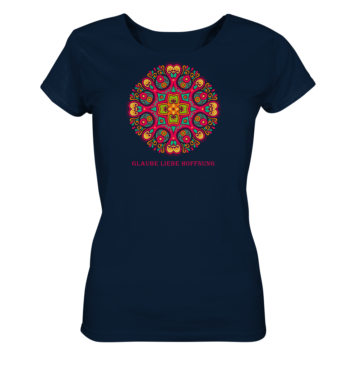 Edelmädel Glaube Liebe Hoffnung viele Farben - Ladies Organic Shirt