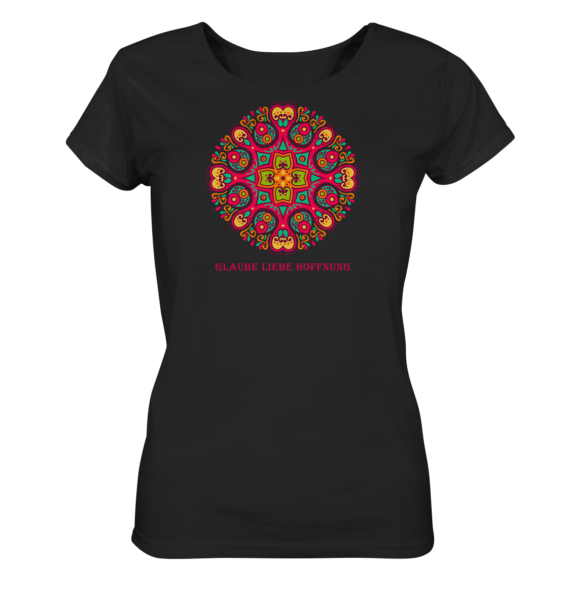 Edelmädel Glaube Liebe Hoffnung viele Farben - Ladies Organic Shirt
