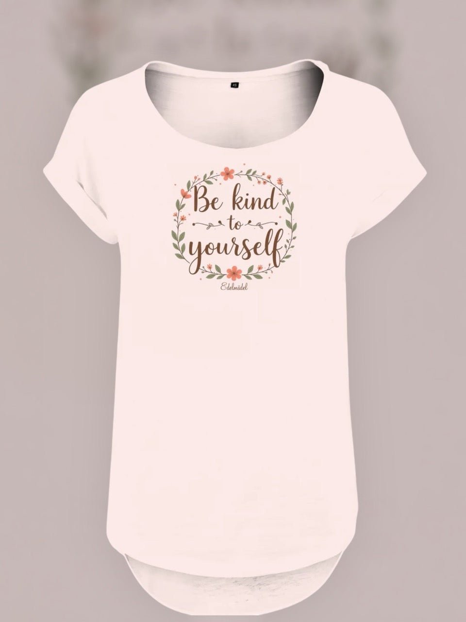 Shirt Edelmädel Slub Be kind to yourself - FROLLEIN KÄTHE Shop