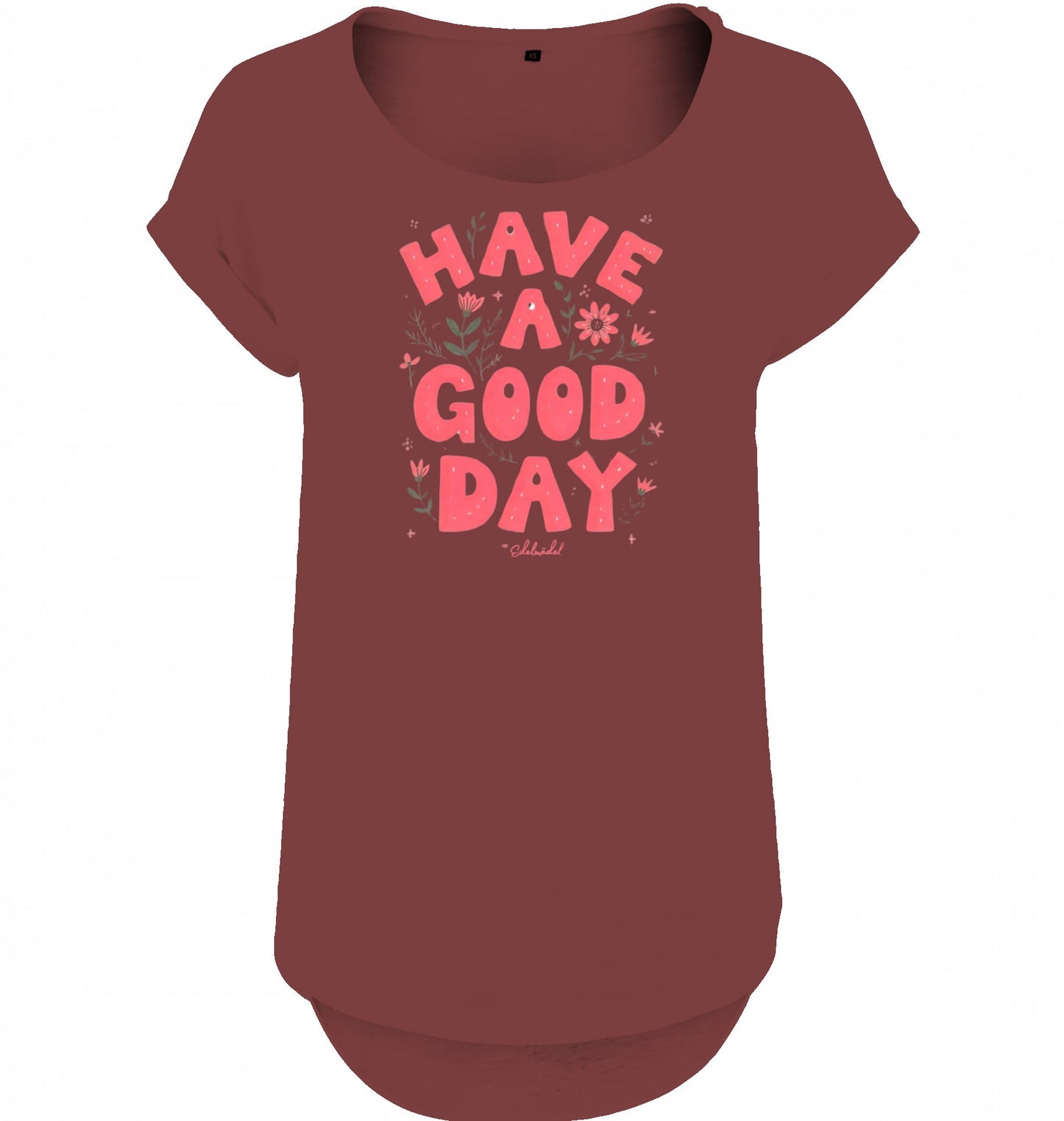 Shirt Edelmädel Slub Have a good Day Front Print - FROLLEIN KÄTHE Shop