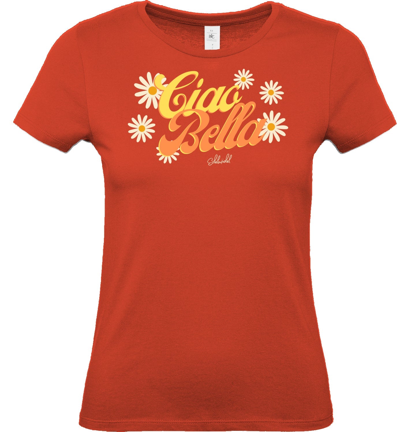Shirt Premium Edelmädel Ciao Bella - FROLLEIN KÄTHE Shop