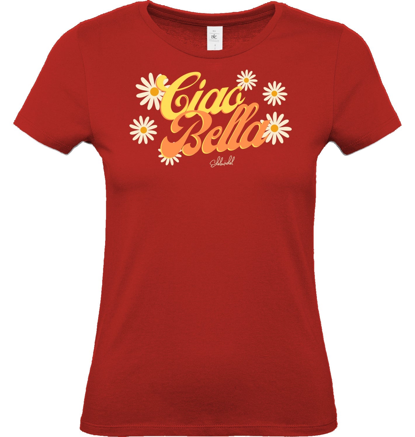 Shirt Premium Edelmädel Ciao Bella - FROLLEIN KÄTHE Shop