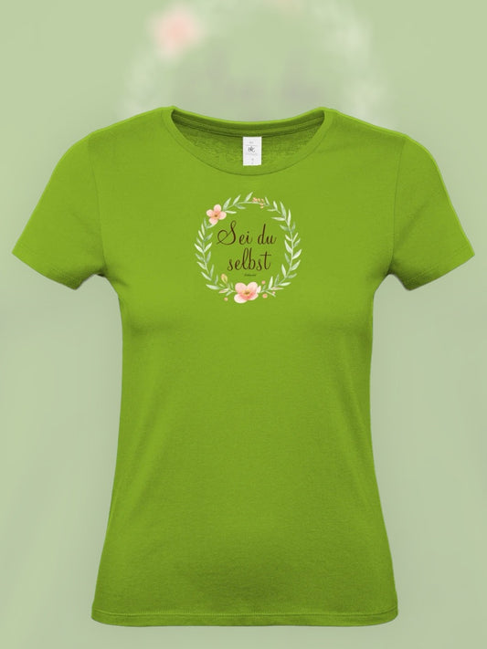 Shirt Edelmädel Premium Sei du selbst