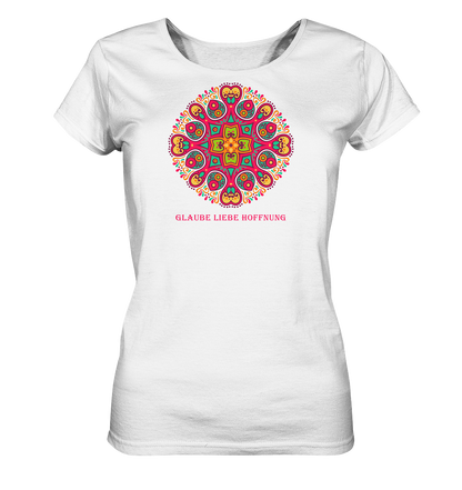 Edelmädel Glaube Liebe Hoffnung viele Farben - Ladies Organic Shirt